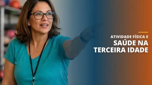 Atividade Física e Saúde na Terceira Idade