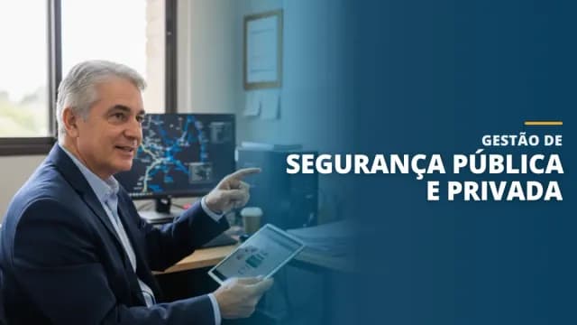 Gestão de Segurança Pública e Privada