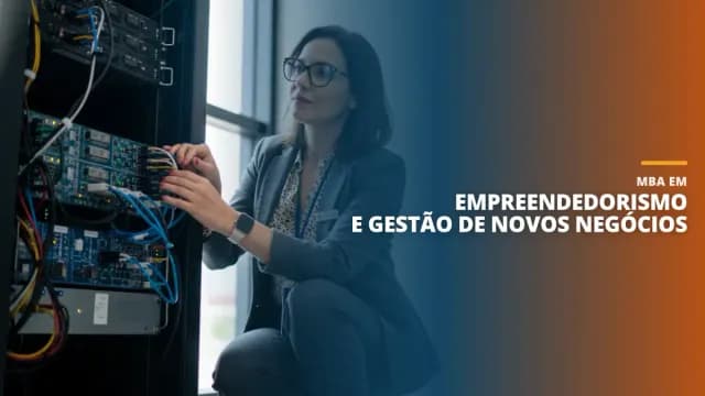 MBA em Empreendedorismo e Gestão de Novos Negócios
