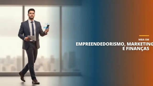 MBA em Empreendedorismo, Marketing e Finanças