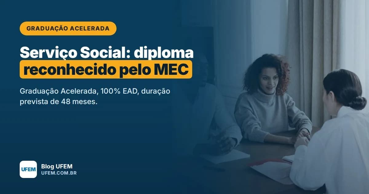 Graduação Acelerada em Serviço Social: diploma de bacharel reconhecido pelo MEC