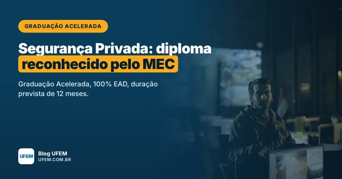 Graduação Acelerada em Gestão de Segurança Privada: diploma de tecnólogo reconhecido pelo MEC em 12 meses