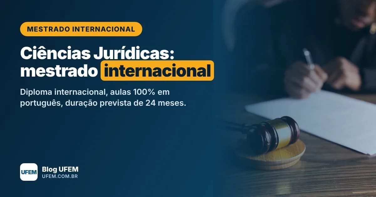 Mestrado em Ciências Jurídicas internacional UFEM