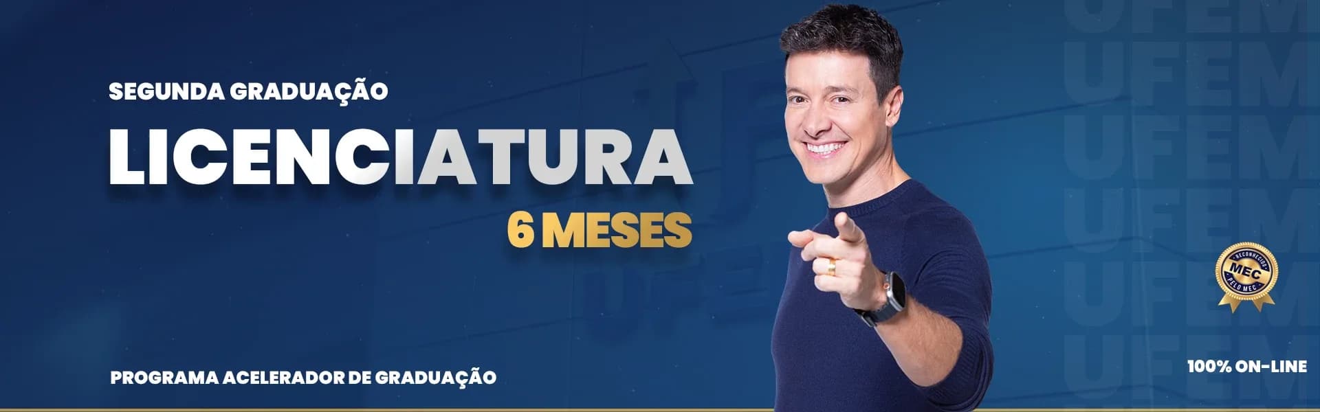 Segunda graduação em Licenciatura em 6 meses, 100% on-line e reconhecida pelo MEC: Programa Acelerador de Graduação UFEM