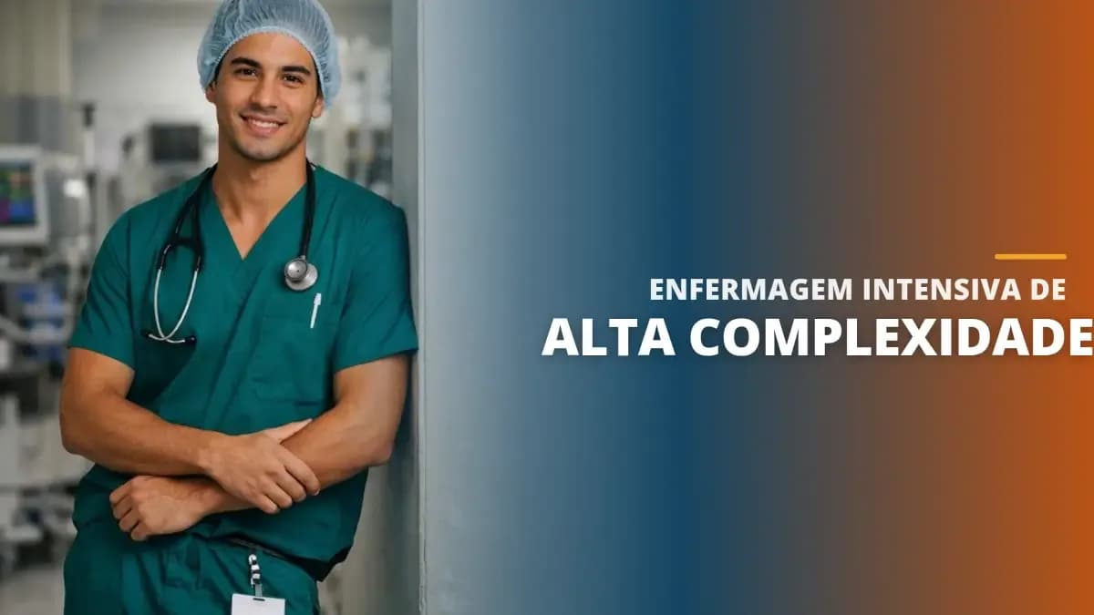 Enfermagem Intensiva de Alta Complexidade