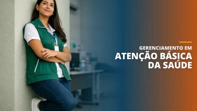 Gerenciamento em Atenção Básica da Saúde