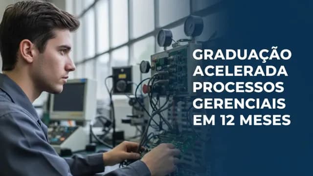 Tecnólogo em Processos Gerenciais em 12 meses