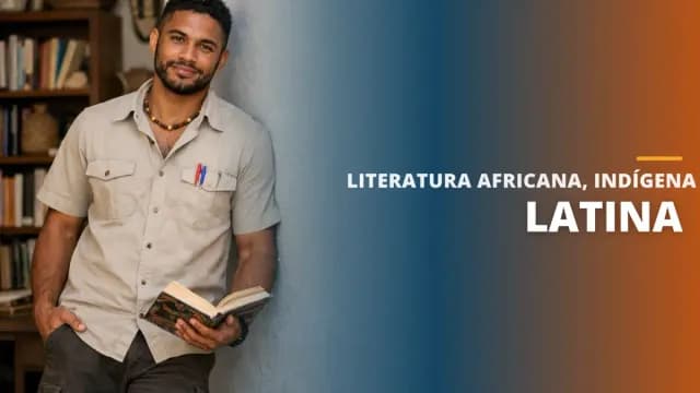 Literatura Africana, Indígena e Latina