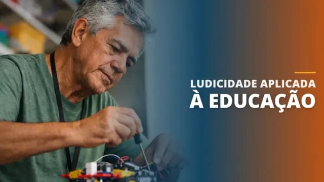 Ludicidade Aplicada à Educação