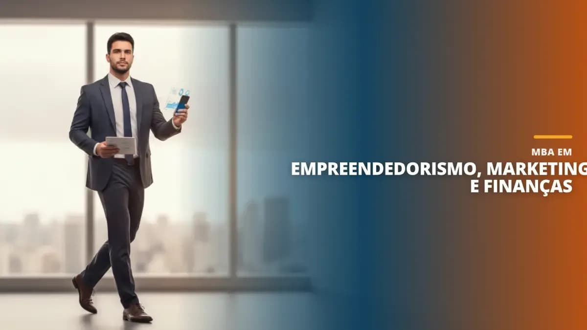 MBA em Empreendedorismo, Marketing e Finanças