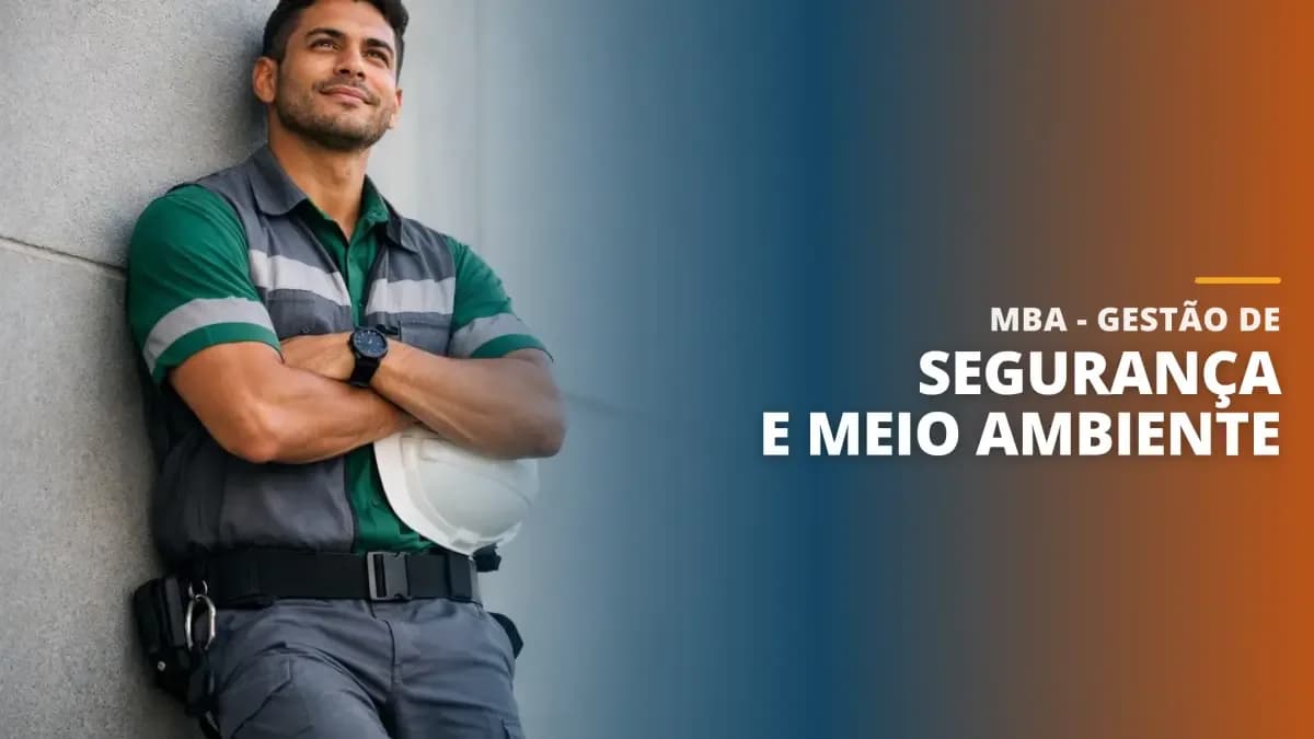 MBA - Gestão de Segurança e Meio Ambiente