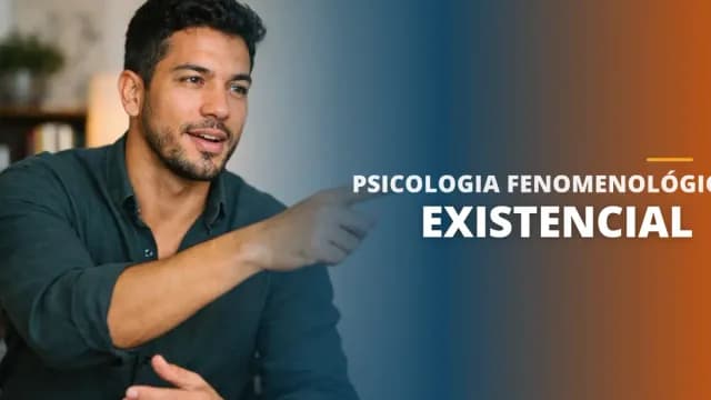 Psicologia Fenomenológica- Existencial