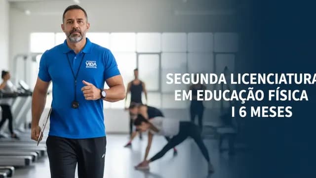 Segunda Licenciatura em Educação Física I 6 meses