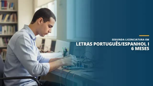 Segunda Licenciatura em Letras Português/Espanhol I 6 meses