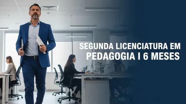 Segunda Licenciatura em Pedagogia I 6 meses