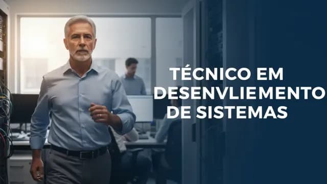 Técnico em Desenvolvimento de Sistemas