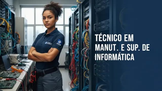 Técnico em Manut. e Sup. de Informática
