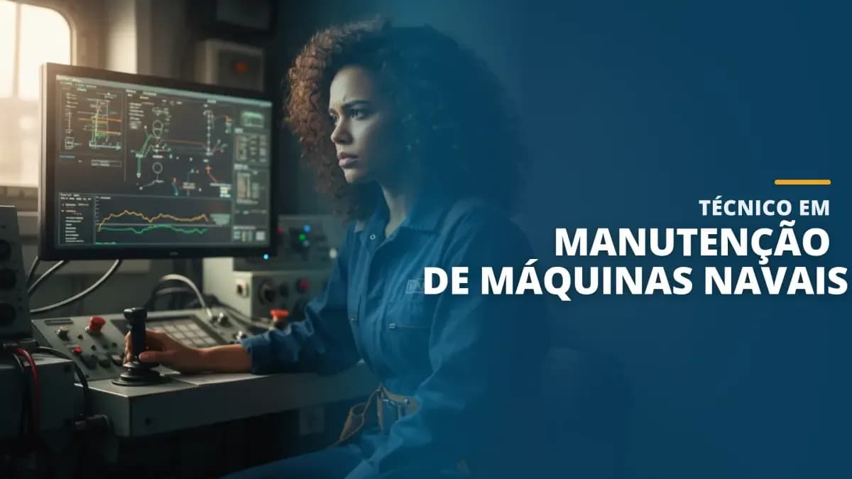 Técnico em Manutenção de Máquinas Navais