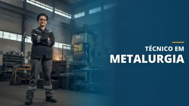 Técnico em Metalurgia