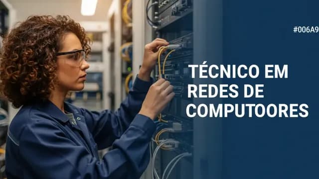 Técnico em Redes de Computadores