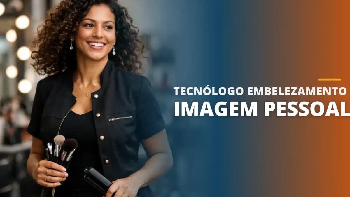 Tecnólogo Embelezamento e Imagem Pessoal
