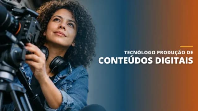Tecnólogo Produção de Conteúdos Digitais