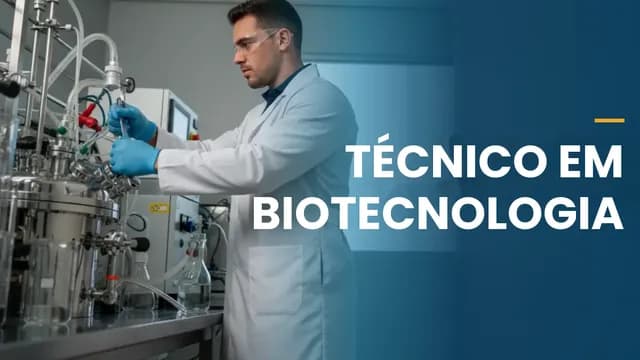 Técnico em Biotecnologia: Salário, Mercado de Trabalho e Curso 2026