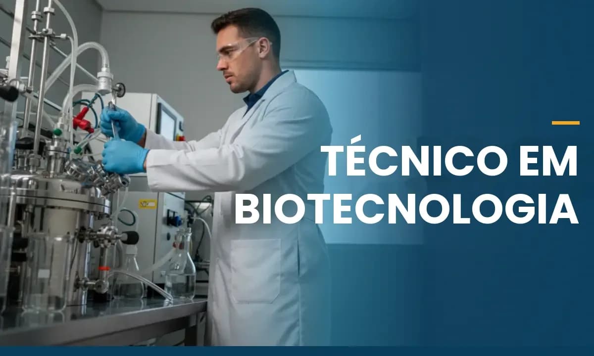 Técnico em Biotecnologia: Salário, Mercado de Trabalho e Curso 2026