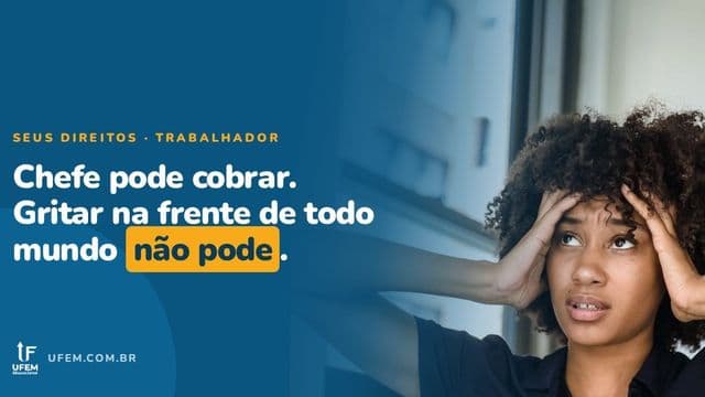 Chefe grita com você na frente de todo mundo? Isso pode ser rescisão indireta