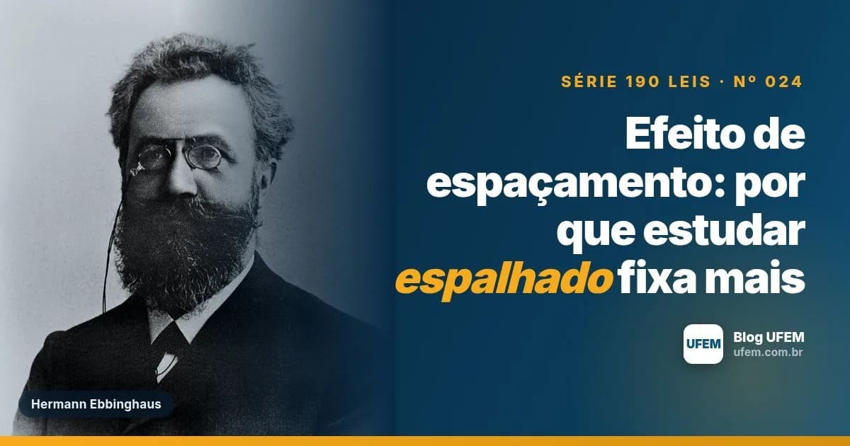 Efeito de espaçamento: por que estudar espalhado fixa mais