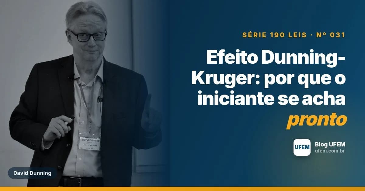Efeito Dunning-Kruger: por que o iniciante se acha pronto