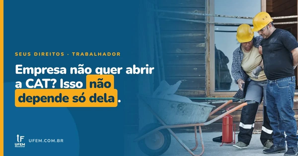 Acidente de trabalho: a empresa pode se recusar a abrir a CAT?