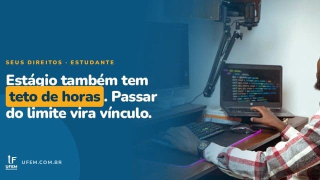 Jornada do estágio: quantas horas por dia a lei permite