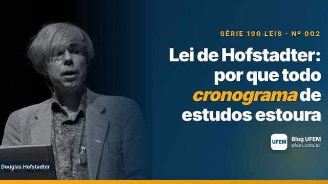 Lei de Hofstadter: por que todo cronograma de estudos estoura