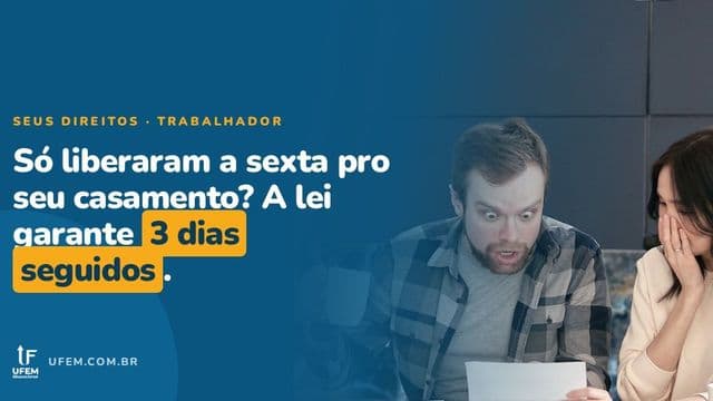 Licença gala: a empresa pode te dar só um dia para casar?