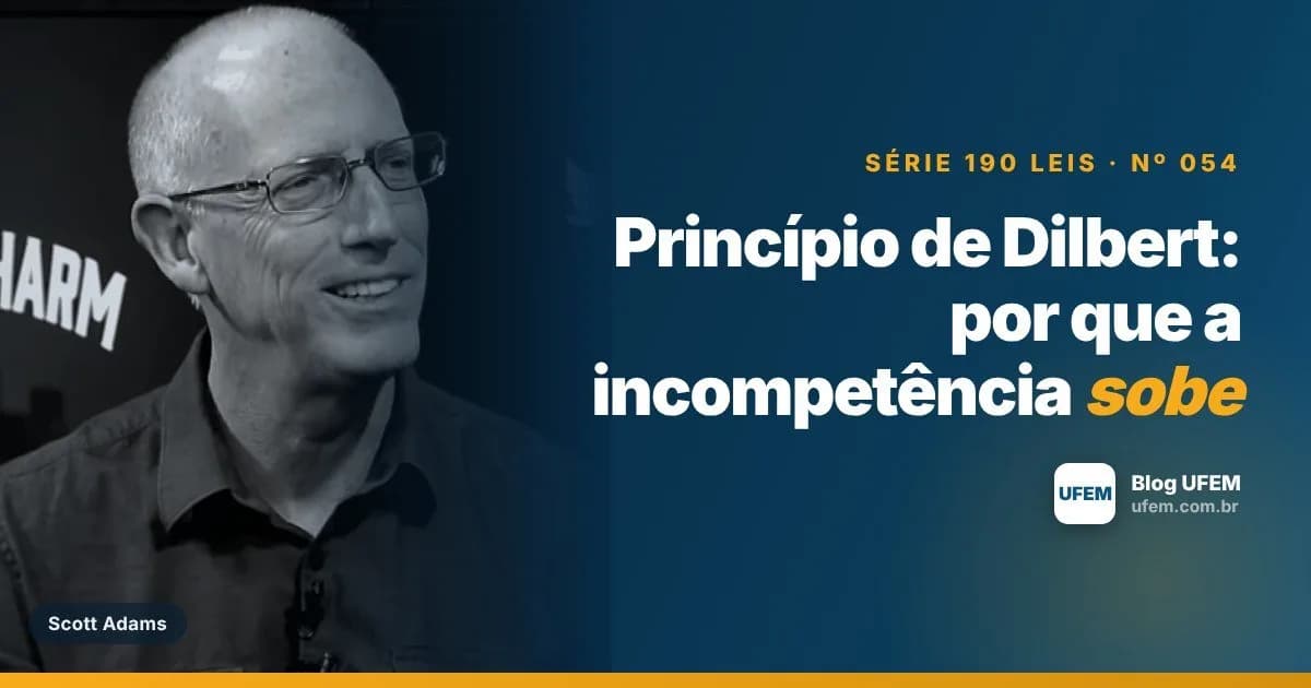 Princípio de Dilbert: por que a incompetência sobe
