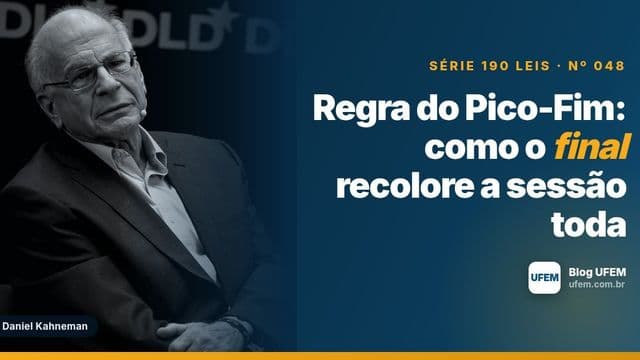 Regra do Pico-Fim: como o final recolore a sessão toda